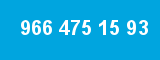 966 475 15 93 966 475 15 93